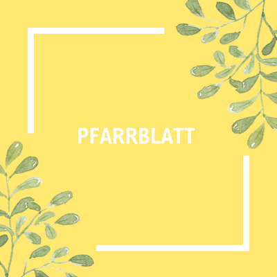 Pfarrblatt / Pfarrbüro Reichraming
